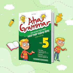 Sách - Aha Grammar Học Nhanh Toàn Diện Ngữ Pháp Tiếng Anh Lớp 5 Theo Chủ Đề - Megabook