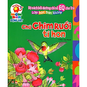 Sách - Bồi Dưỡng Chỉ Số EQ Cho Trẻ - Chú Chim Ruồi Tí Hon - Huy Hoàng Bookstore