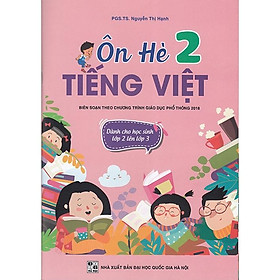 Sách - Ôn hè Tiếng Việt 2 - Dành cho học sinh lớp 2 lên lớp 3 (Biên soạn theo chương trình GDPT 2018)