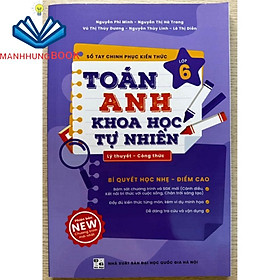 Sách - Sổ tay chinh phục kiến thức Toán - Anh - Khoa học tự nhiên lớp 6 ( Chương trình mới)