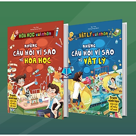 Sách - Những câu hỏi vì sao về Vật lý + Hóa học (MG)