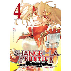 Shangri-La Frontier ~ Thợ Săn Game Rác Khiêu Chiến Game Thần Thánh ~ Tập 4