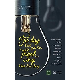 Sách - Tư duy vượt giới hạn, thành công vượt đám đông ( Kèm Bookmark )