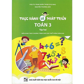 Sách - Thực hành và phát triển Toán 3 tập 2 (Biên soạn theo chương trình GDPT 2018)