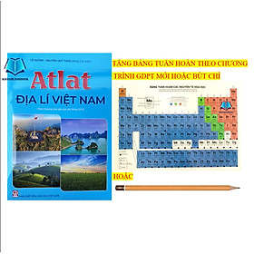 Atlat Địa Lí Việt Nam (Theo Chương Trình Giáo Dục Phổ Thông 2018)