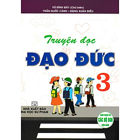 Truyện Đọc Đạo Đức Lớp 3 (Dùng Chung Các Bộ SGK Hiện Hành)_HA