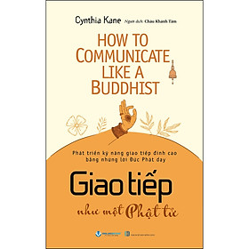 Giao Tiếp Như Một Phật Tử