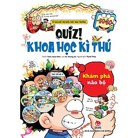 Sách - Quiz - Khoa Học Kì Thú - Khám Phá Não Bộ - NXB Kim Đồng