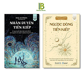 Sách - Combo Sách Tâm Linh: Nhân Duyên Tiền Kiếp + Ngược Dòng Tiền Kiếp - 1980 Books