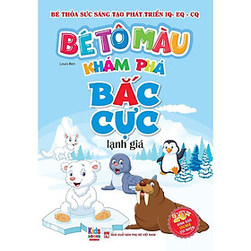 Sách - Bé Tô Màu: Khám Phá Bắc Cực Lạnh Giá - 20+ Hình Dán Sticker - Chính Thông Book