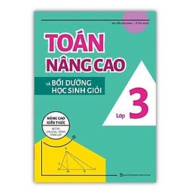 Sách - Toán Nâng Cao và Bồi Dưỡng Học Sinh Giỏi Lớp 3