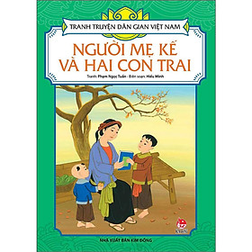 Sách - Người Mẹ Kế Và Hai Con Trai - Tranh Truyện Dân Gian Việt Nam - NXB Kim Đồng