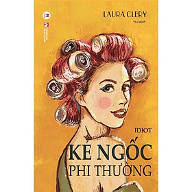 Sách - Kẻ Ngốc Phi Thường - Laura Clery - Huy Hoàng Bookstore