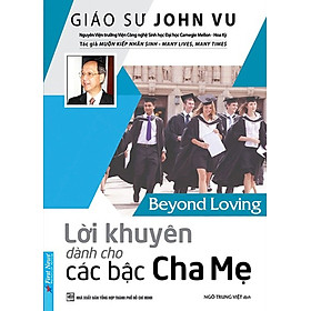 Lời Khuyên Dành Cho Các Bậc Cha Mẹ - Beyond Loving _FN