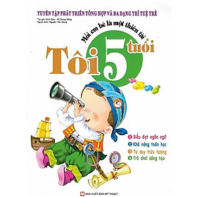 Sách - Mỗi Em Bé Là Một Thiên Tài - Tôi 5 Tuổi - Tân Việt Books