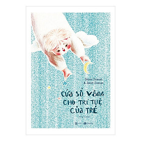 Cửa Sổ Vàng Cho Trí Tuệ Của Trẻ - Bản Quyền