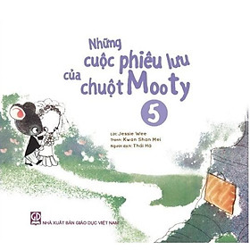 Những cuộc phiêu lưu của chuột Mooty - tập 5 (dành cho trẻ 3-10 tuổi)