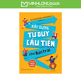 Sách: Xây Dựng Tư Duy Cầu Tiến Cho Bạn Trai