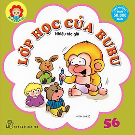 Bé Học Lễ Giáo-Tập 56: Lớp Học Của BuBu (Tái bản 2022)  - Bản Quyền