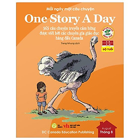 Mỗi Ngày Một Câu Chuyện - One Story A Day - 365 Câu Chuyện Truyền Cảm Hứng Được Viết Bởi Các Chuyên Gia Giáo Dục Hàng Đầu Canada - Tháng 8
