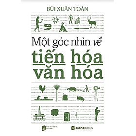 Một Góc Nhìn Về Tiến Hóa Văn Hóa _AL