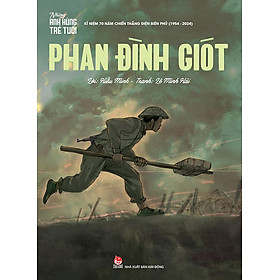Những Anh Hùng Trẻ Tuổi - Phan Đình Giót