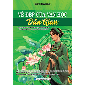 Sách - Vẻ Đẹp Của Văn Học Dân Gian - Theo Chương Trình Giáo Dục Phổ Thông Mới - Dùng Chung Cho 3 Bộ Sách Khối THCS & THPT  - Khang Việt Book