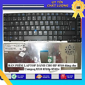 BÀN PHÍM LAPTOP dùng cho HP 8510 dùng cho Compaq 8510 8510p 8510w - Hàng Nhập Khẩu New Seal