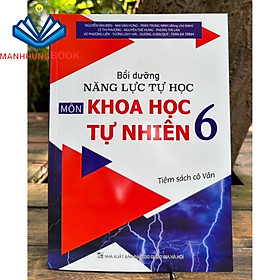 Sách - Bồi dưỡng năng lực tự học môn Khoa học tự nhiên 6