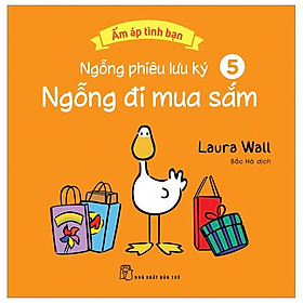 Ấm Áp Tình Bạn - Ngỗng Phiêu Lưu Ký - Tập 5: Ngỗng Đi Mua Sắm