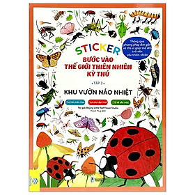 Sticker Bước Vào Thế Giới Thiên Nhiên Kỳ Thú - Tập 2 - Khu Vườn Náo Nhiệt