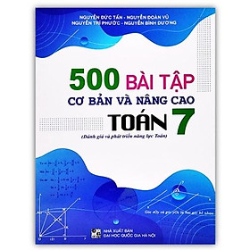 Sách - 500 bài tập cơ bản và nâng cao toán 7