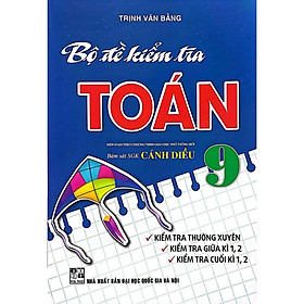Bộ Đề Kiểm Tra Toán Lớp 9 (Bám Sát SGK Cánh Diều) HA