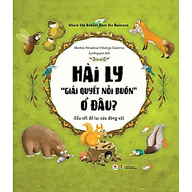 Sách - Hải Ly Giải Quyết Nỗi Buồn Ở Đâu - Huy Hoàng Bookstore