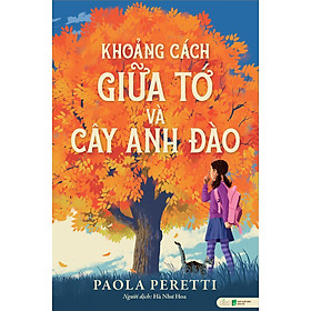 Khoảng Cách Giữa Tớ Và Cây Anh Đào