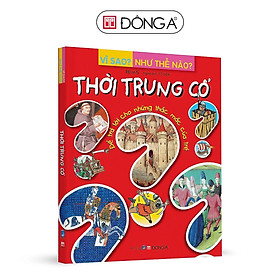 Sách - Vì Sao - Như Thế Nào - Thời Trung Cổ - Đông A