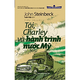 Cánh Cửa Mở Rộng - Tôi, Charley Và Hành Trình Nước Mỹ