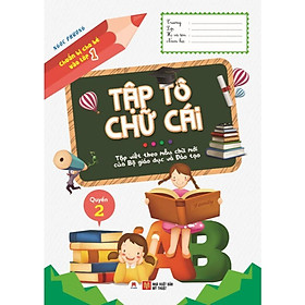 Sách - Chuẩn Bị Cho Bé Vào Lớp 1 - Quyển 2 - Tập Tô Chữ Cái - Huy Hoàng Bookstore