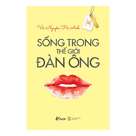 Sống Trong Thế Giới Đàn Ông