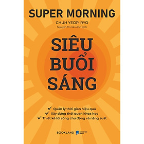 Super Morning - Siêu Buổi Sáng - Bản Quyền