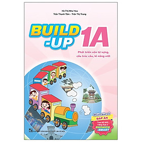 Build Up - 1A - Phát Triển Vốn Từ Vựng, Cấu Trúc Câu, Kĩ Năng Viết - Phiên Bản Có Đáp Án - Theo Bộ Sách Tiếng Anh 1 Phonics Smart - nhiều tác giả - NXB Đại Học Quốc Gia Hà Nội - WinBooks