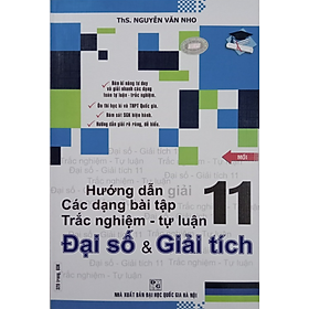 Sách - Hướng Dẫn Giải Các Dạng Bài Tập Trắc Nghiệm - Tự Luận Đại Số Và Giải Tích 11