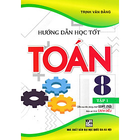 Hướng Dẫn Học Tốt Toán Lớp 8 - Tập 1 (Bám Sát SGK Cánh Diều) _HA