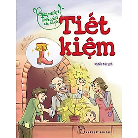 Sách-Gieo Mầm Tính Cách Cho Bé Yêu-Tiết Kiệm