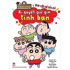 Shin Cậu Bé Bút Chì - Bí Quyết Giữ Gìn Tình Bạn