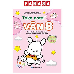 Take Note Văn 8 Không Lò Xo (Dùng Cho Cả 3 Bộ SGK Mới)