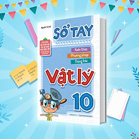 Sách - Sổ Tay Kiến Thức - Phương Pháp - Dạng Bài Vật Lý 10 - Megabook