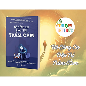 Bộ Công Cụ Đặc Trị Trầm Cảm - Nhiều Tác Giả - NXB Thế Giới