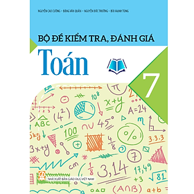 Sách - Bộ Đề Kiểm Tra, Đánh Giá Toán Lớp 7