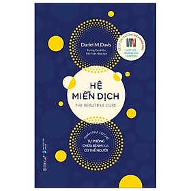 Sách Hệ miễn dịch: khám phá cơ chế tự phòng chữa bệnh của cơ thể người - Alphabooks - BẢN QUYỀN
